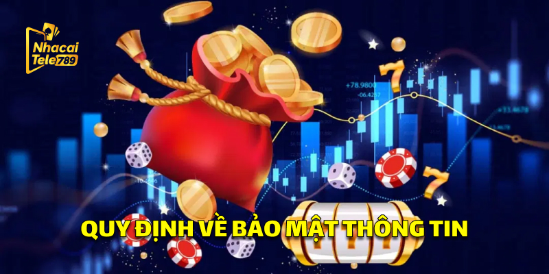 Điều Khoản Sử Dụng Tele789: Những Điều Cần Biết 3 Quy định về bảo mật thông tin tại Tele789